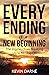 Every Ending is a New Beginning: The Journey from Breaking Up to Moving On