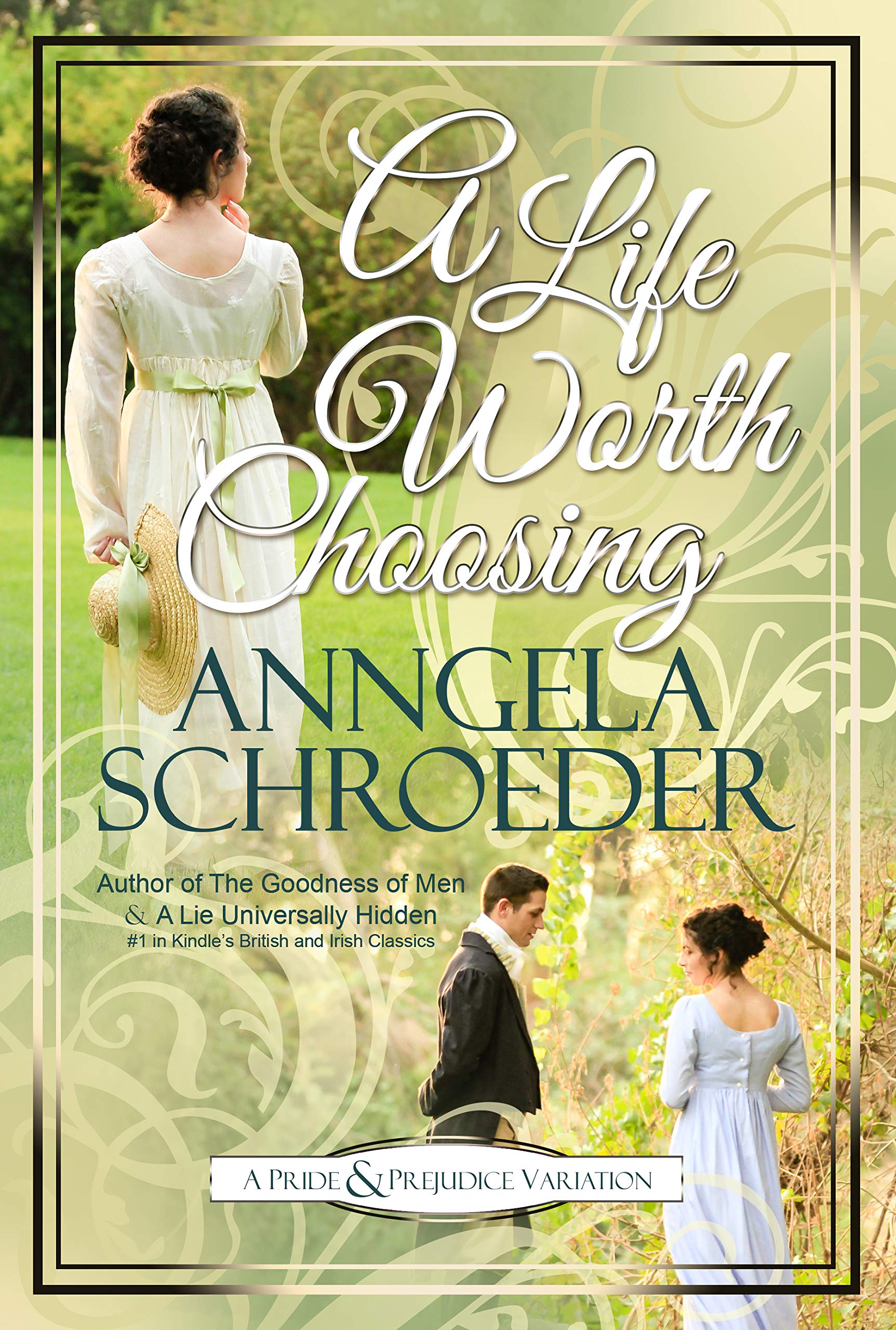 A Life Worth Choosing: A Jane Austen "Pride and Prejudice" Variation (Kindle Edition)