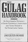 The Gulag Handbook: An Encyclopedia Dictionary of Soviet Penitentiary Institutions and Terms Related to the Forced Labor Camps