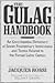 The Gulag Handbook: An Encyclopedia Dictionary of Soviet Penitentiary Institutions and Terms Related to the Forced Labor Camps