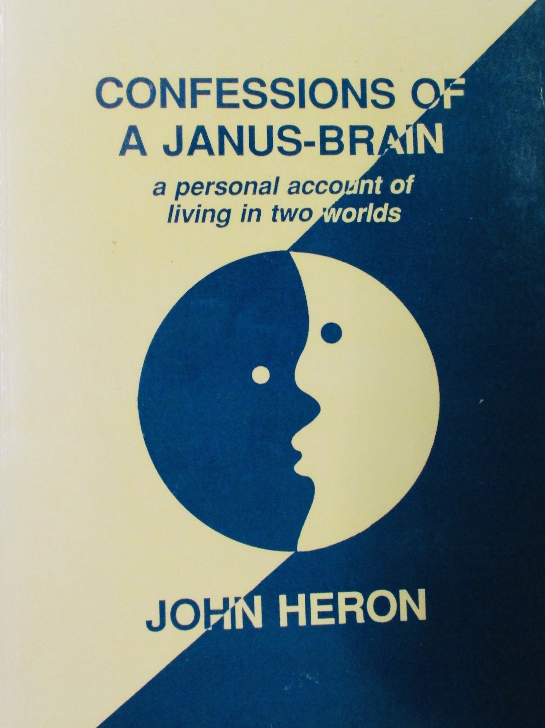 Confessions of a Janus-brain: a personal account of living in two worlds (Paperback)