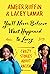 You'll Never Believe What Happened to Lacey: Crazy Stories about Racism