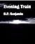 Evening Train: A Short Story