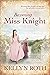 Becoming Miss Knight (The C...