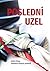 Poslední uzel by Pavel Mondschein