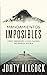 Mandamientos imposibles: Cómo obedecer a Dios cuando no parece posible (Spanish Edition)
