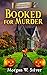 Booked for Murder (Maggie's...