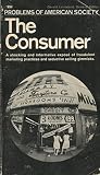 Consumer, the; Problems of American Society by Gerald Leinwand