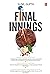 FINAL INNINGS  by Sunil Gupta