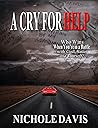 A Cry For Help: W...