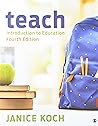 BUNDLE: Koch: Introduction to Education, 4e (Paperback) + Interactive eBook BUNDLE: Koch: Introduction to Education, 4e (Paperback) + Interactive eBook