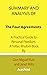 Summary and Analysis of The Four Agreements: A Practical Guide to Personal Freedom. A Toltec Wisdom Book By Don Miguel Ruiz and Janet Mills
