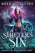 A Shifter's Sin (Wolves of Hawthorne Cove, #1)