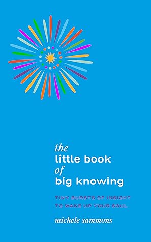 The Little Book of Big Knowing