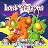 The Lost Dragons by Mark A. Gilchrist