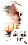 Euphoria City by Anika Beer