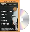Forgiving What Yo...