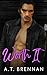 Worth It (The Den Boys #7)