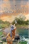The Prophet's Songbird by Roseanna M. White