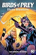 Birds of Prey: Hero Hunters
