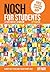 NOSH for Students: A Fun Student Cookbook