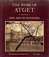 The Work of Atget: Volume 2, The Art of Old Paris