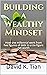 Building a Wealthy Mindset:...