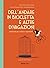 Dell'andare in bicicletta e altre divagazioni. Antologia per ciclisti e sognatori