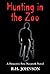 Hunting in the Zoo (Detective Pete Nazareth, #3)