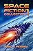 Space Fiction Collection 1:...
