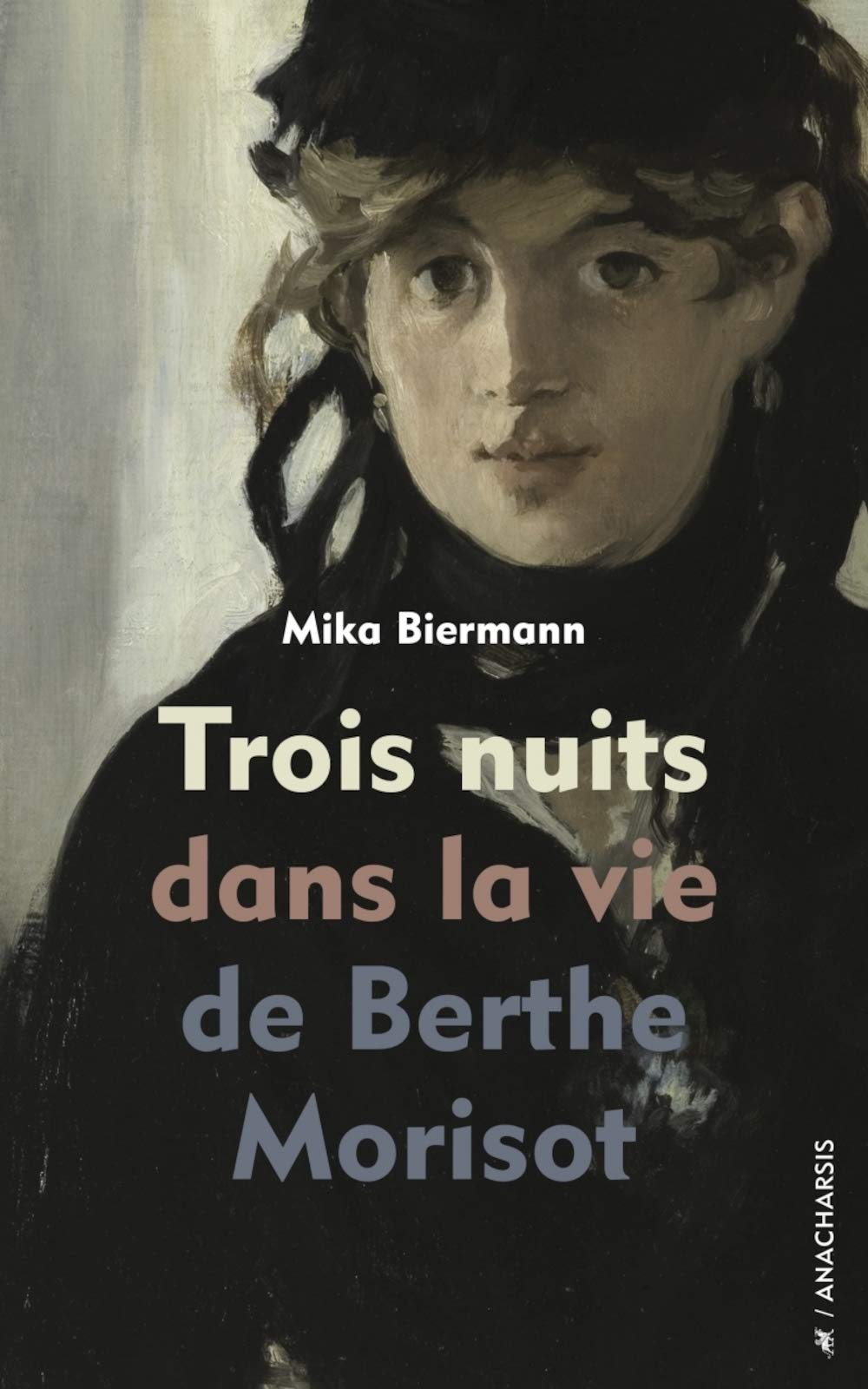 Trois nuits dans la vie de Berthe Morisot (Paperback)