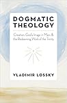 Dogmatic Theology by Vladimir Lossky