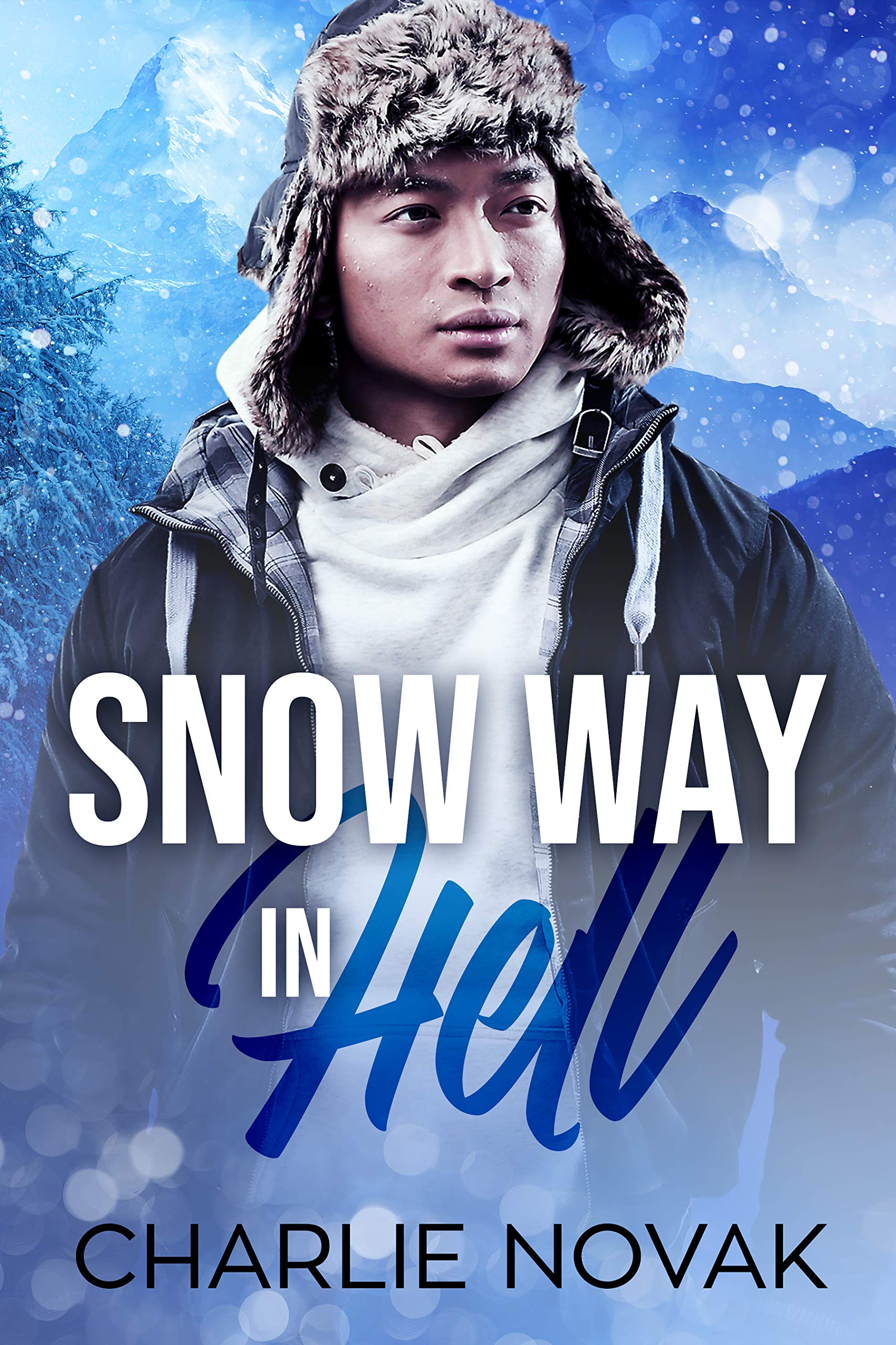 Snow Way in Hell (Kindle Edition)
