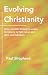 Evolving Christianity: Usin...