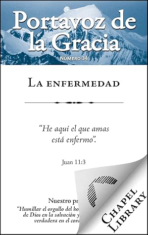 La enfermedad (Portavoz de la gracia #34)