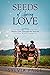 Seeds of Spring Love (Amish...