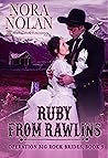 Ruby from Rawlins by Nora Nolan