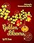 Golden Blooms: Celebrating ...