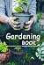 Gardening Book by Carlos Roldan