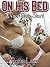On His Bed by Roxie Lace