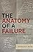 The Anatomy of a Failure