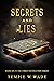 Secrets and Lies