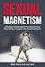 Sexual Magnetism: A Biology...