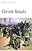 Dead Souls by Nikolai Gogol