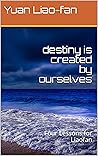 destiny is create...