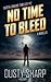 No Time To Bleed: Austin Conrad Thriller #2