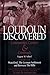 Waterford, The German Settlement And Between The Hills (Loudoun Discovered: Communities, Corners & Crossroads, Volume 5)