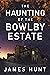 The Haunting of the Bowlby Estate (Lindsy and Mike Foster, #2)