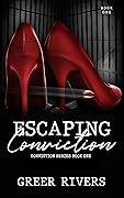 Escaping Conviction
