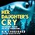Her Daughter's Cry by M.M. Chouinard